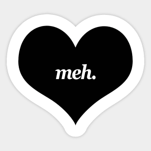 Meh. Sticker